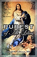 Purest of All Lilies The Virgin Mary in the Spirituality of St Faustina