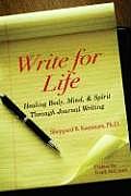 Write For Life Healing Body Mind & Soul