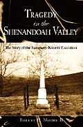 Civil War Series||||Tragedy in the Shenandoah Valley