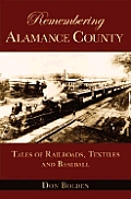 American Chronicles||||Remembering Alamance County