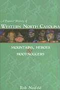 American Chronicles||||Popular History of Western North Carolina, A