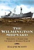 The Wilmington Shipyard: