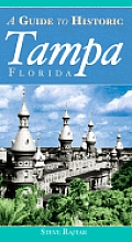 History & Guide||||A Guide to Historic Tampa