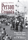 Vintage Images||||Picturing Historic Person County