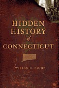 Hidden History||||Hidden History of Connecticut