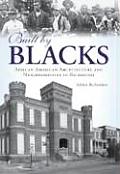 American Heritage||||Built by Blacks