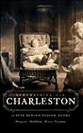 American Chronicles||||Remembering Old Charleston
