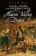 American Palate||||Food, Drink and Celebrations of the Hudson Valley Dutch