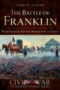 Civil War Series||||The Battle of Franklin