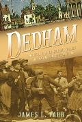 Dedham Historic & Heroic Tales from Shiretown