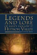 Legends & Lore of Sleepy Hollow & the Hudson Valley