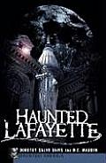 Haunted America||||Haunted Lafayette