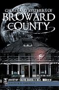 Haunted America||||Ghosts and Mysteries of Broward County