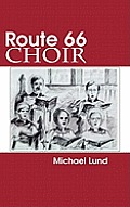 Route 66 Choir: A Comedy