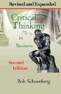 Critical Thinking in Business: Revised and Expanded Second Edition