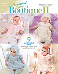 Beautiful Baby Boutique II Annies Crochet