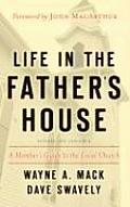 Life in the Father's House (Revised and Expanded Edition): A Member's Guide to the Local Church