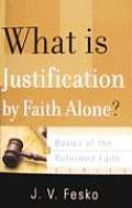 What Is Justification by Faith Alone?