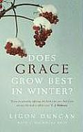 Does Grace Grow Best in Winter?