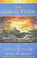 The Genesis Flood: The Biblical Record and Its Scientific Implications