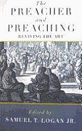 Preacher and Preaching (Paperback): Reviving the Art