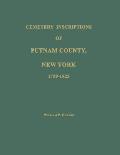 Cemetery Inscriptions of Putnam County, New York 1759-1925