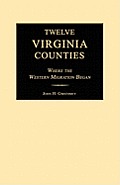 Twelve Virginia Counties: Where the Western Migration Began