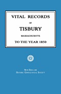 Vital Records of Tisbury, Massachusetts to the Year 1850