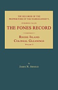 The Records of the Proprietors of the Narragansett, Otherwise Called the Fones Record