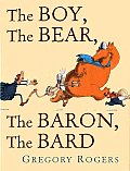 Boy The Bear The Baron The Bard