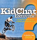 KidChat Extreme 200 Questions to Make You Think Talk & Giggle about the Biggest the Fastest the Strangest & the Scariest