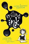 Spilling Ink a Young Writers Handbook