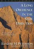 A Long Obedience in Same Direction: Discipleship in an Instant Society