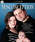 Misconception: One Couple's Journey from Embryo to Mix-Up to Miracle Baby