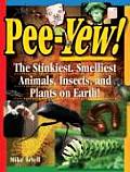 Pee Yew The Stinkiest Smelliest Animals Insects & Plants on Earth