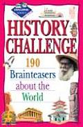 History Challenge Level 2 190 Brainteasers about the World