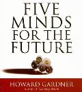 Five Minds For The Future