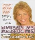 Minding the Body Mending the Mind Updated & Revised with a New Foreword by Andrew Weil MD