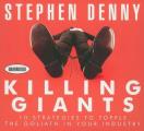 Killing Giants 10 Strategies to Topple the Goliath in Your Industry