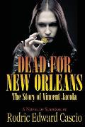 Dead for New Orleans: The Story of Vince Jacola