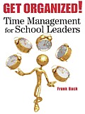 Get Organized Time Management for School Leaders