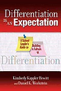 Differentiation Is an Expectation: A School Leader's Guide to Building a Culture of Differentiation
