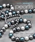 Create Jewelry Pearls Luxurious Designs to Make & Wear