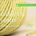 Harmony Guide Cables & Arans 250 Stitches to Knit