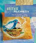 Stitch Alchemy Combining Fabric & Paper for Mixed Media Art