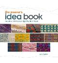 The Weaver's Idea Book: Creative Cloth on a Rigid Heddle Loom