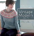 Vintage Modern Knits Contemporary Designs Using Classic Techniques