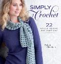 Simply Crochet 24 Stylish Designs for Everyday