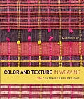 Color & Texture in Weaving 150 Contemporary Designs