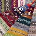 200 Fair Isle Motifs A Knitters Directory